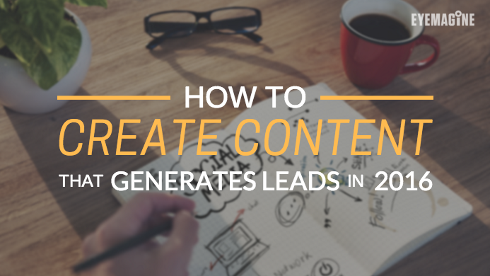 how to create content that generates leads how to create content that generates leads
